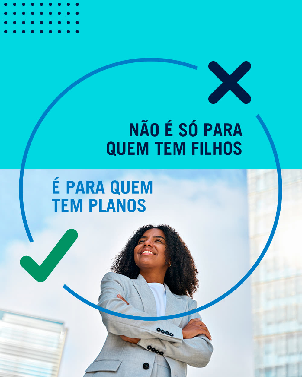 Não é só para quem tem filhos — é para quem tem planos