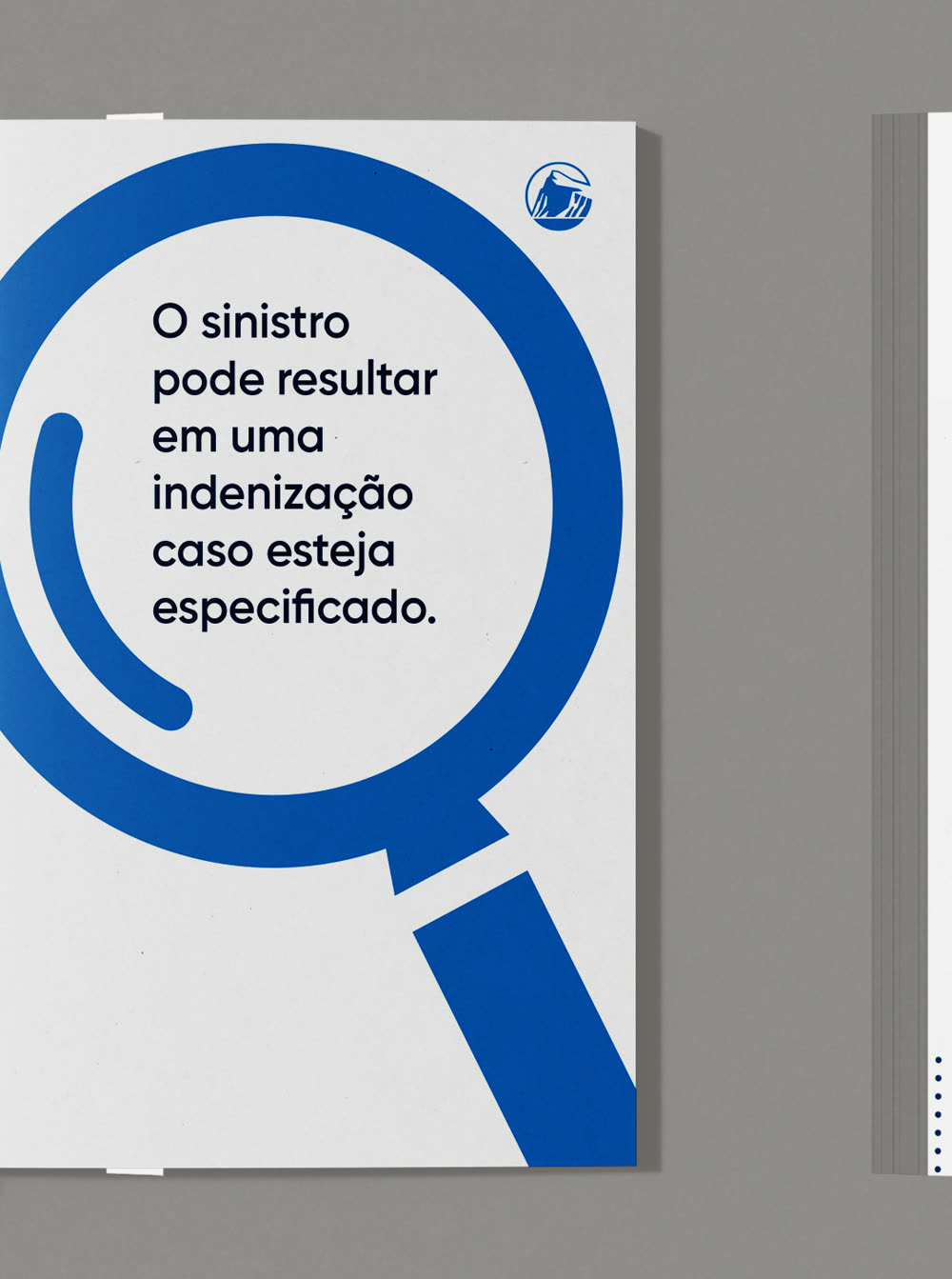O sinistro pode resultar em uma indenização caso esteja especificado